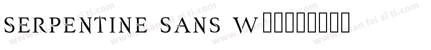 Serpentine Sans W01字体转换